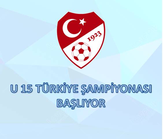 U 15 TÜRKİYE ŞAMİYONASI 2 KADEME  MÜSABAKALARI  İLİMİZDE OYNANACAK 